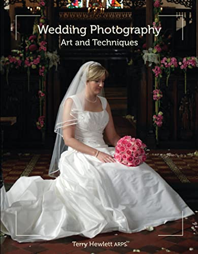 Wedding Photography: Art and Techniques von The Crowood Press Ltd